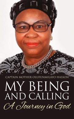 My Being and Calling (eBook, ePUB) - Hasson, Captain Mother Olufunmilayo
