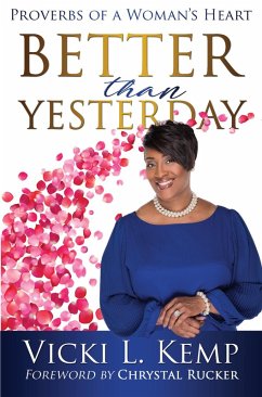 Better than Yesterday (eBook, ePUB) - Kemp, Vicki L.