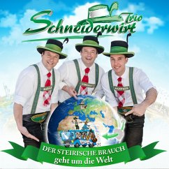 Der Steirische Brauch Geht Um - Schneiderwirt Trio