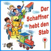 Der Schaffner Hebt Den Stab Der Schaffner Hebt Den Stab