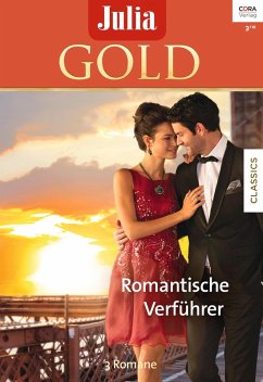 Romantische Verführer / Julia Gold Bd.80 (eBook, ePUB) - Mcallister, Anne; Morey, Trish; Holland, Sarah