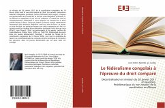 Le fédéralisme congolais à l'épreuve du droit comparé - Nyembo- ya- Lumbu, Léon Oderic