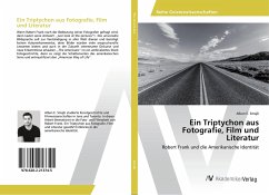 Ein Triptychon aus Fotografie, Film und Literatur - Smajli, Alban E.