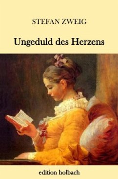 Ungeduld des Herzens - Zweig, Stefan