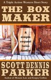 The Box Maker: A Triple Action Western Short Story (eBook, ePUB)