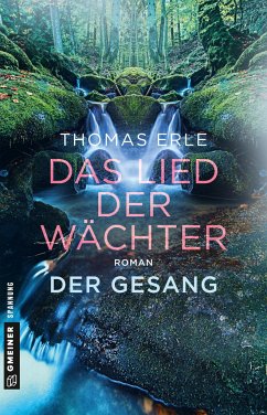 Der Gesang / Das Lied der Wächter Bd.2 - Erle, Thomas