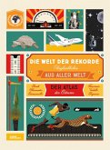 Die Welt der Rekorde: Unglaubliches aus aller Welt Die Welt der Rekorde: Unglaubliches aus aller Welt