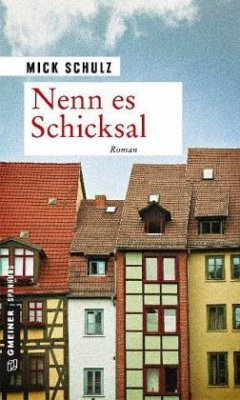 Nenn es Schicksal - Schulz, Mick