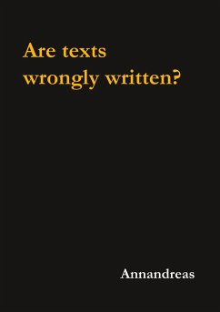 Are texts wrongly written? - Annandreas