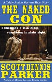 The Naked Con: A Triple Action Western (eBook, ePUB)