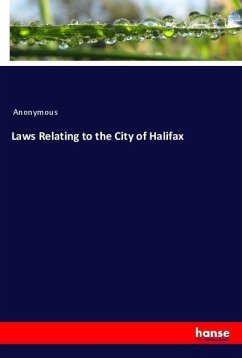 Laws Relating to the City of Halifax - Anonym