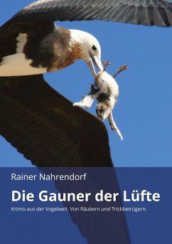 Die Gauner der Lüfte - Nahrendorf, Rainer