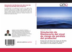 Simulación de Montecarlo del nivel de riesgo de pérdida del productor - Tito Ccopa, Enrique Jaime