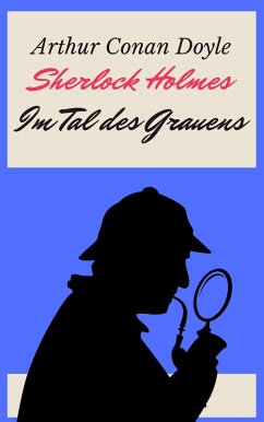 Sherlock Holmes - Das Tal des Grauens (eBook, ePUB)