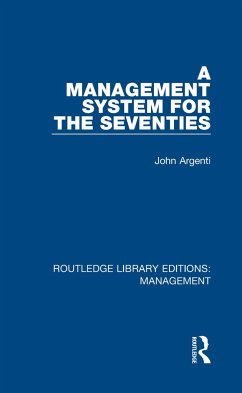 A Management System for the Seventies - Argenti, John