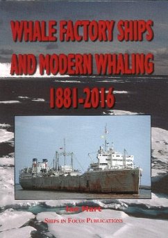 Whale Factory Ships and Modern Whaling 1881-2016 - Hart, Ian