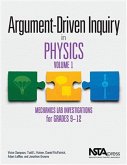 Argument-Driven Inquiry in Physics, Volume 1: Mechanics Lab Investigations for Grades 9-12