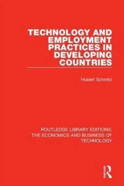 Technology and Employment Practices in Developing Countries - Schmitz, Hubert