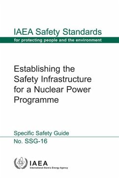 Establishing the Safety Infrastructure for a Nuclear Power Programme - Specific Safety Guide - International Atomic Energy Agency