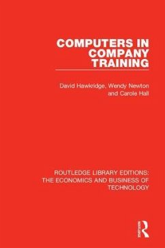 Computers in Company Training - Hawkridge, David; Newton, Wendy; Hall, Carole