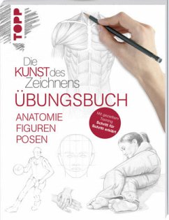 Cover Die Kunst des Zeichnens - Anatomie Figuren Posen Übungsbuch