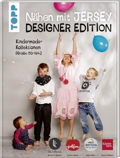Nähen mit Jersey: Designer Edition. - Dohmen, Pauline;Müller, Anke;Prüßmeier, Sandra
