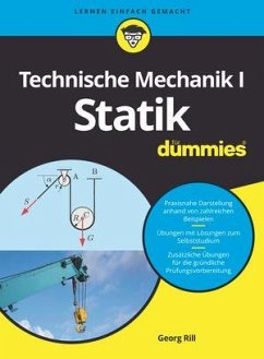 Technische Mechanik I Statik für Dummies - Rill, Georg