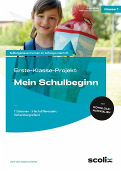 Erste-Klasse-Projekt: Mein Schulbeginn - Lehtmets, Beatrix;Vach, Liane