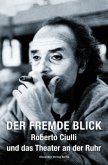 Der fremde Blick - Roberto Ciulli und das Theater an der Ruhr, 2 Teile