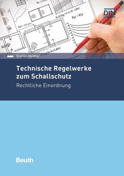 Technische Regelwerke zum Schallschutz - Hettler, Steffen