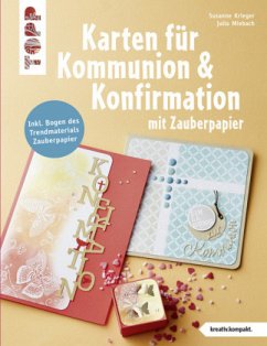 Karten für Kommunion & Konfirmation mit Zauberpapier - Krieger, Susanne