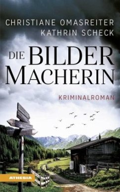 Die Bildermacherin Bd.1 - Omasreiter, Christiane;Scheck, Kathrin