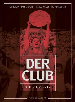 Der Club - Bausenwein, Christoph;Kaiser, Harald;Siegler, Bernd