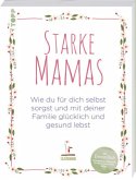 Starke Mamas Starke Mamas