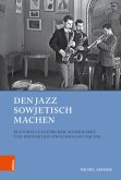 Den Jazz sowjetisch machen