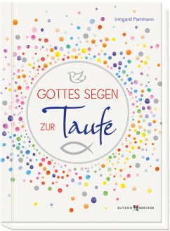 Gottes Segen zur Taufe - Partmann, Irmgard