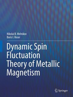 Dynamic Spin-Fluctuation Theory of Metallic Magnetism - Melnikov, Nikolai B.;Reser, Boris I.