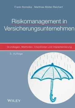 Risikomanagement in Versicherungsunternehmen - Romeike, Frank;Müller-Reichart, Matthias Risikomanagement in Versicherungsunternehmen - Romeike, Frank;Müller-Reichart, Matthias