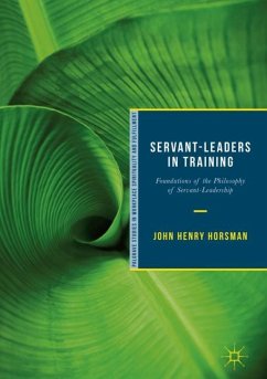 Servant-Leaders in Training - Horsman, John Henry