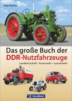 Das große Buch der DDR-Nutzfahrzeuge - Paulitz, Udo
