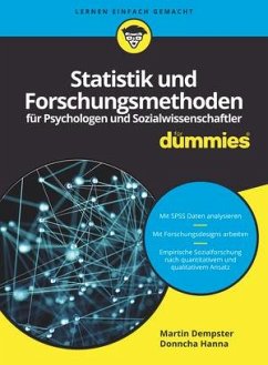 Statistik und Forschungsmethoden für Psychologen und Sozialwissenschaftler für Dummies - Dempster, Martin;Hanna, Donncha