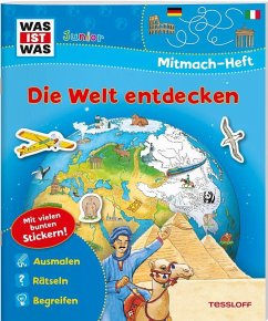 WAS IST WAS Junior Mitmach-Heft Die Welt entdecken - Marti, Tatjana