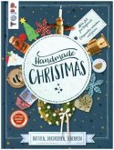 Handmade Christmas. Basteln, dekorieren, schenken Handmade Christmas. Basteln, dekorieren, schenken
