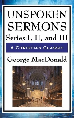 Unspoken Sermons - Macdonald, George