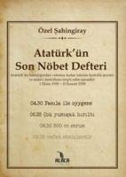 Atatürkün Son Nöbet Defteri - Sahingiray, Özel