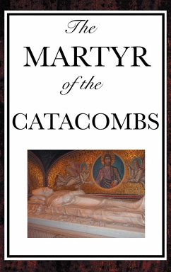 The Martyr of the Catacombs - Anonymous