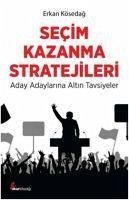 Secim Kazanma Stratejileri - Kösedag, Erkan