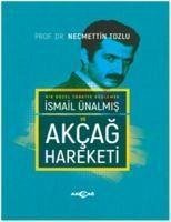 Bir Güzel Türkiye Düslemek Ismail Ünalmis ve Akcag hareketi - Tozlu, Necmettin