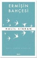 Ermisin Bahcesi - Cibran, Halil