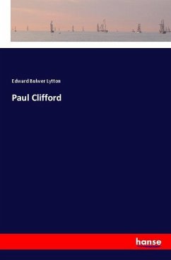 Paul Clifford - Lytton, Edward Bulwer